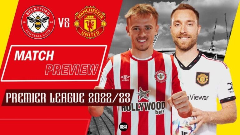 Brentford vs Manchester United: Match Preview | Premier League 2022/23
