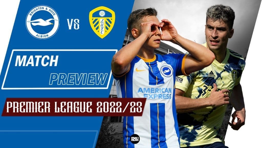 Brighton-vs-Leeds-United-Match-Preview-2022-23-Premier-League