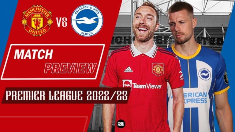 Manchester United vs Brighton & Hove Albion: Match Preview | Premier League 2022/23
