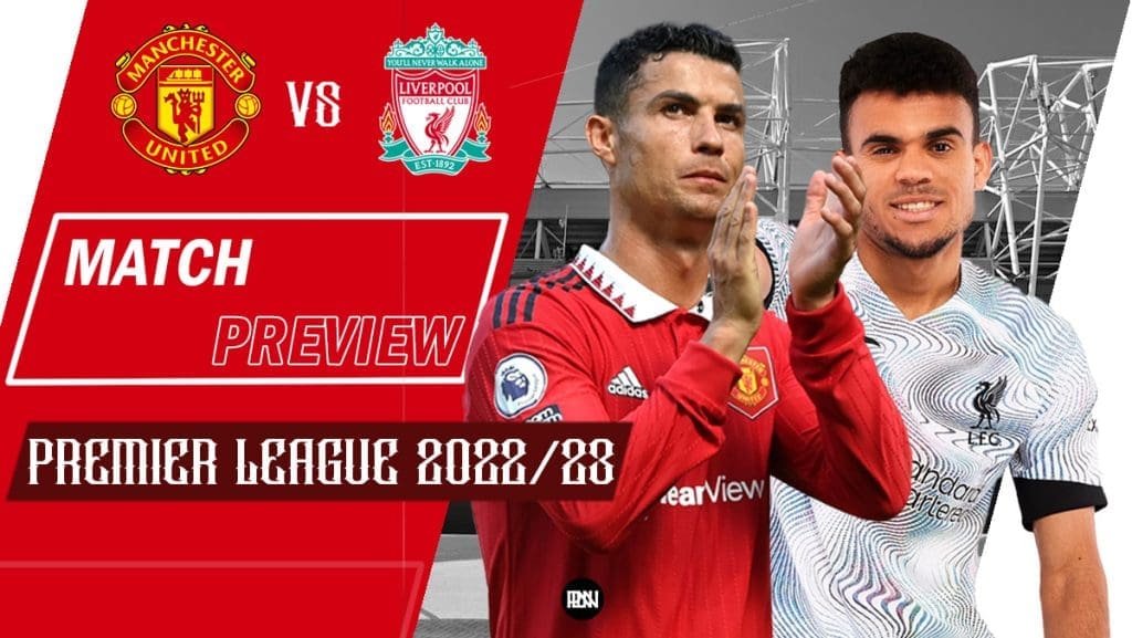 Manchester-United-vs-Liverpool-Match-Preview-2022-23-Premier-League