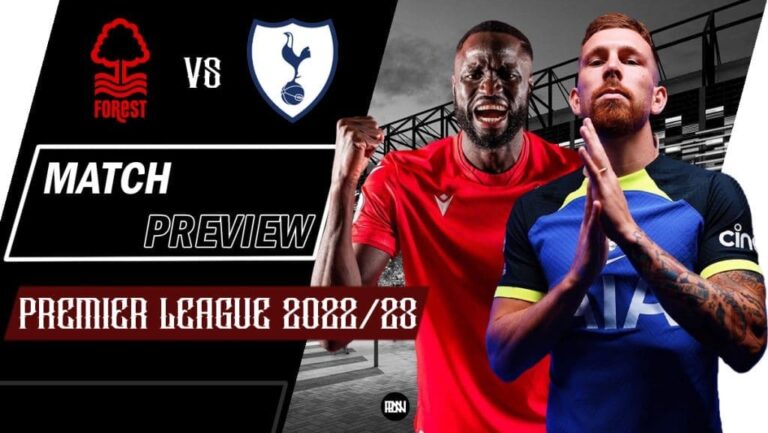 Nottingham Forest vs Tottenham Hotspur: Match Preview | Premier League 2022/23