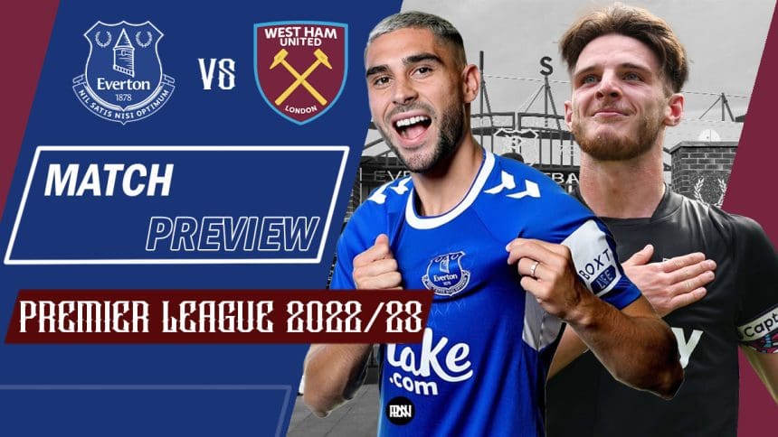 Everton-vs-West-Ham-Match-Preview-2022-23-Premier-League