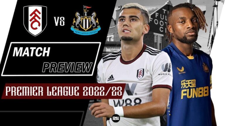 Fulham vs Newcastle United: Match Preview | Premier League 2022/23