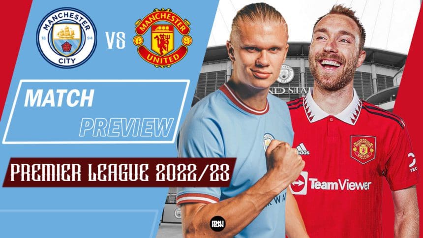 Manchester-City-vs-Manchester-United-Match-Preview-2022-23-Premier-League