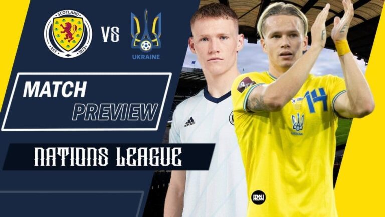 Scotland vs Ukraine: Match Preview | UEFA Nations League 2022