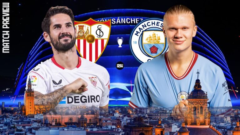 Sevilla vs Manchester City: Match Preview | Champions League 2022/23