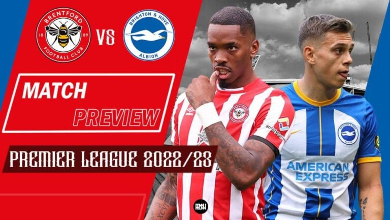 Brentford vs Brighton & Hove Albion: Match Preview | Premier League 2022/23