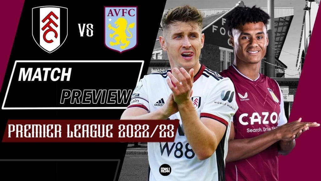 Fulham-vs-Aston-Villa-Match-Preview-2022-23-Premier-League