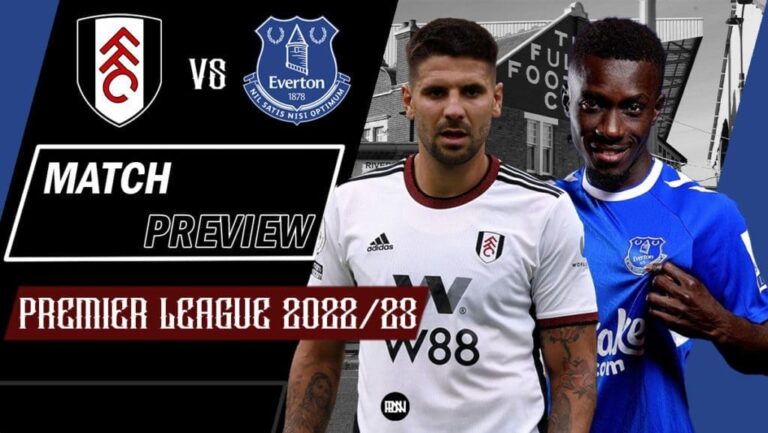 Fulham vs Everton: Match Preview | Premier League 2022/23