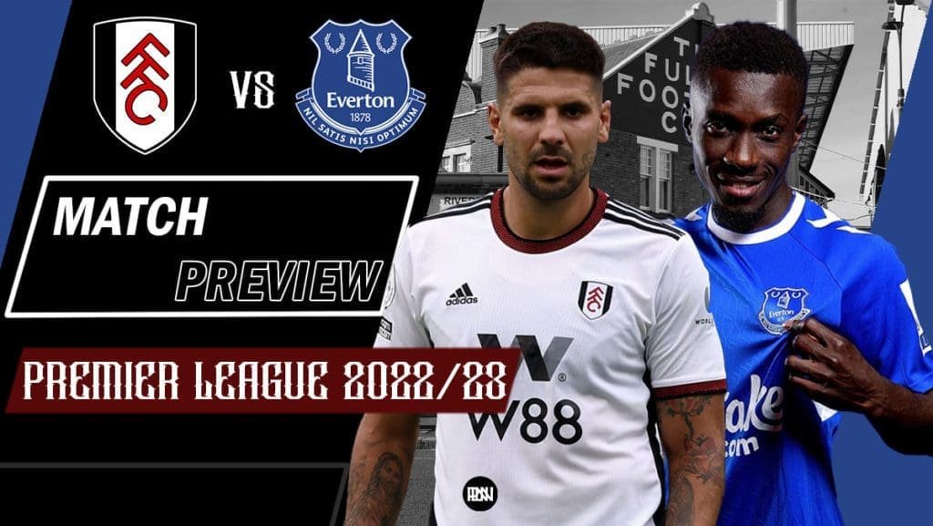 Fulham-vs-Everton-Match-Preview-2022-23-Premier-League