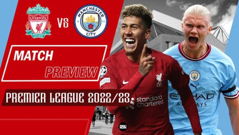 Liverpool vs Manchester City: Match Preview | Premier League 2022/23