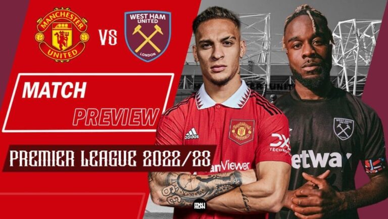 Manchester United vs West Ham: Match Preview | Premier League 2022/23