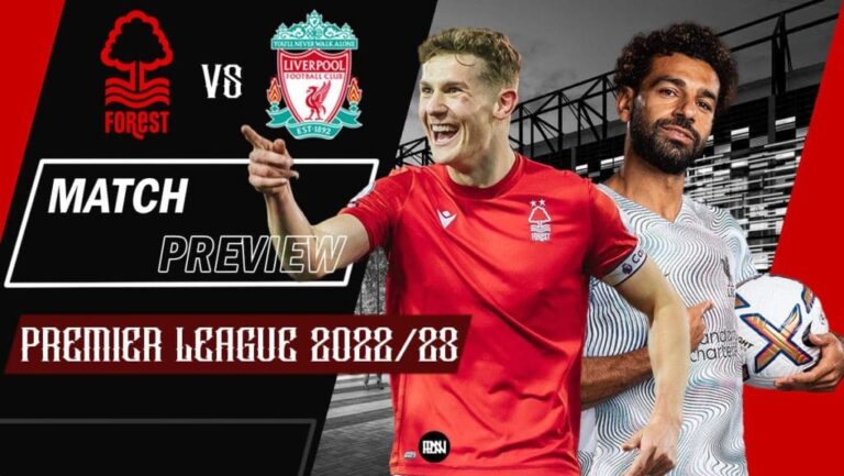 Nottingham Forest vs Liverpool: Match Preview | Premier League 2022/23