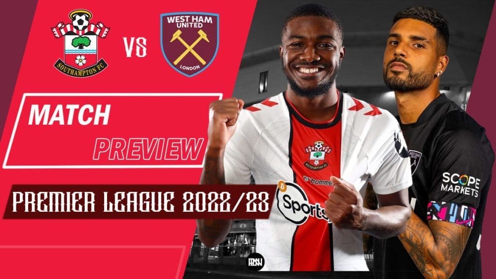 Southampton-vs-West-Ham-Match-Preview-2022-23-Premier-League