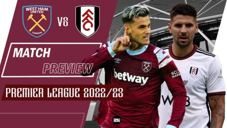 West Ham United vs Fulham: Match Preview | Premier League 2022/23