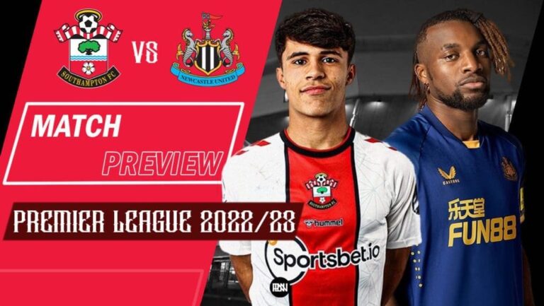 Southampton vs Newcastle United: Match Preview | Premier League 2022/23