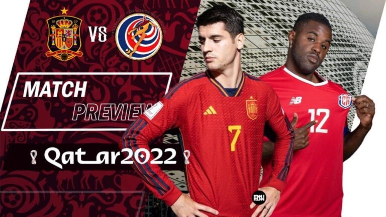 Spain vs Costa Rica: Match Preview | FIFA World Cup 2022