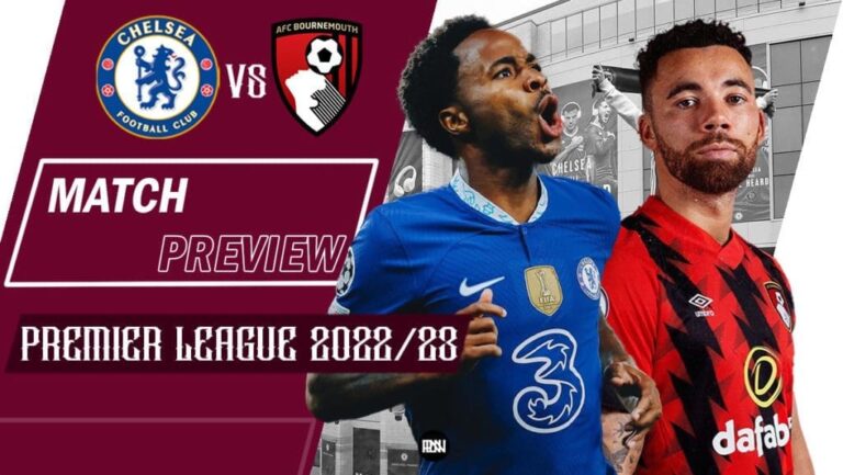 Chelsea vs AFC Bournemouth: Match Preview | Premier League 2022/23