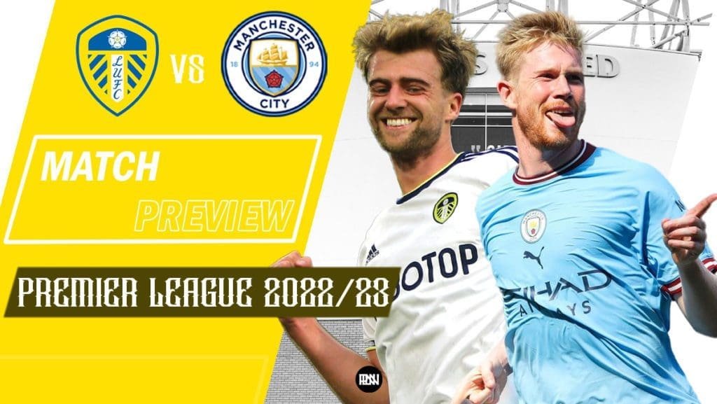 Leeds-United-vs-Manchester-City-Match-Preview-Premier-League-2022-23