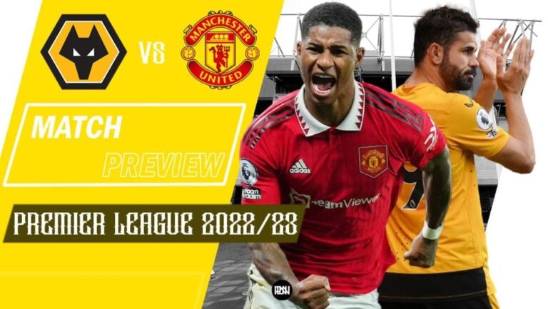 Wolverhampton Wanderers vs Manchester United: Match Preview | Premier League 2022/23