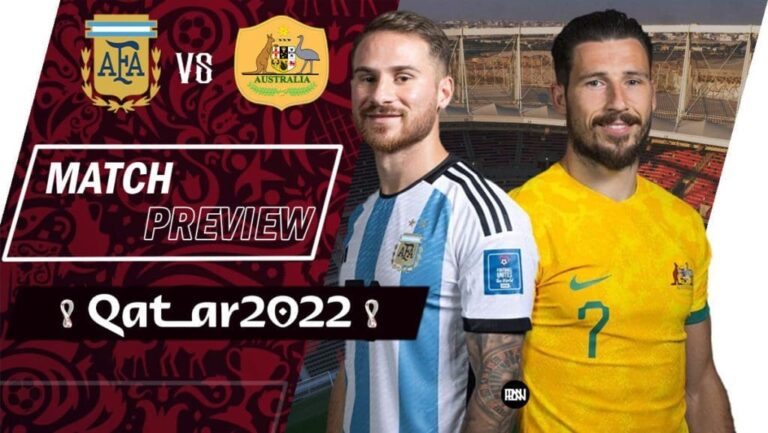 Argentina vs Australia: Match Preview | FIFA World Cup 2022