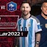 argentina-vs-france-match-preview-2022-fifa-world-cup-final