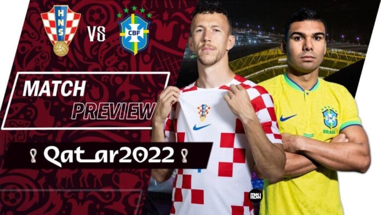 Croatia vs Brazil: Match Preview | FIFA World Cup 2022