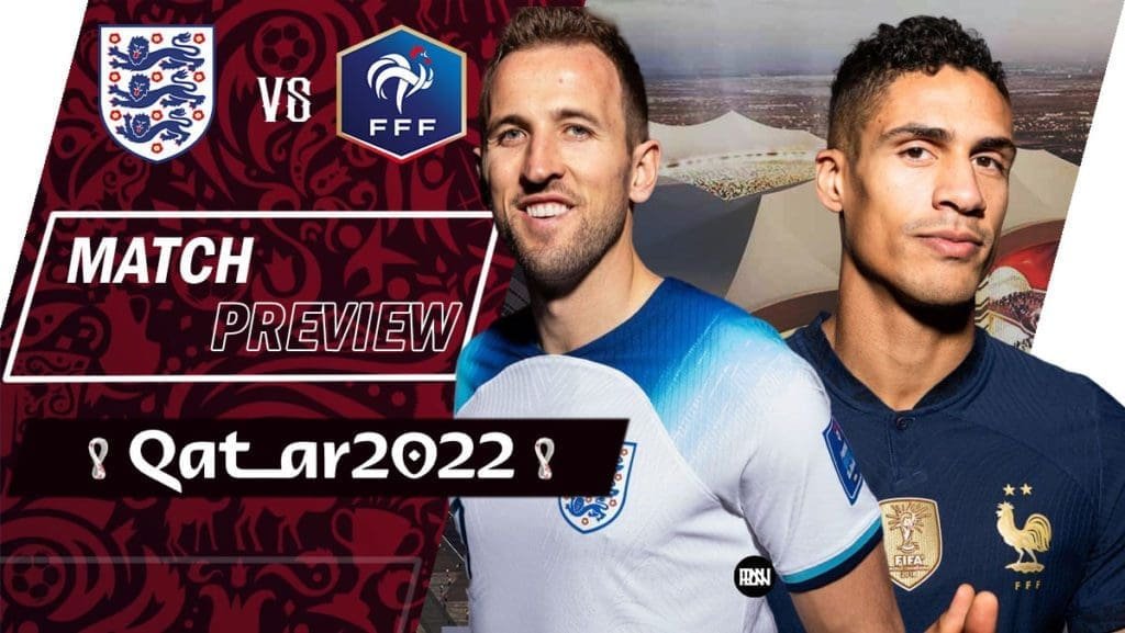 england-vs-france-match-preview-fifa-world-cup-2022