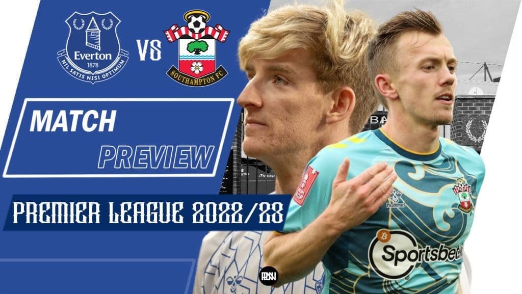 Everton-vs-Southampton-Match-Preview-Premier-League-2022-23