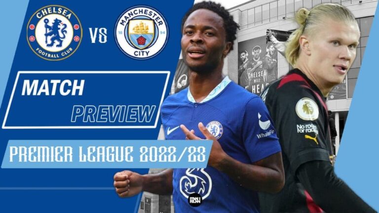 Chelsea vs Manchester City: Match Preview | Premier League 2022/23