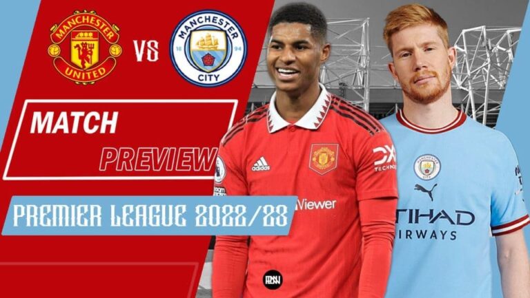 Manchester United vs Manchester City: Match Preview | Premier League 2022/23