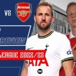 tottenham-spurs-vs-arsenal-match-preview-premier-league-2022-23-north-london-derby