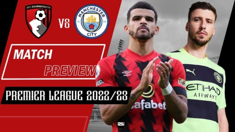 AFC Bournemouth vs Manchester City: Match Preview | Premier League 2022/23