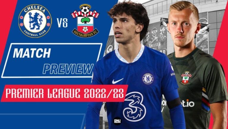 Chelsea vs Southampton: Match Preview | Premier League 2022/23