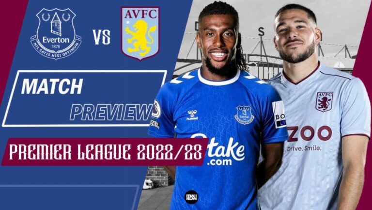 Everton vs Aston Villa: Preview | Premier League 2022/23