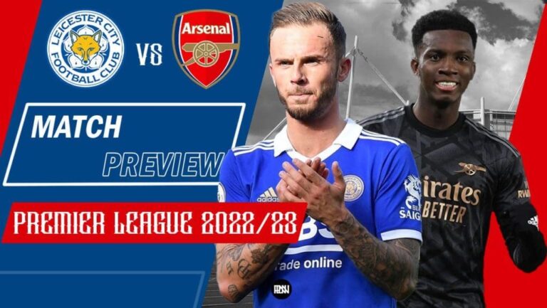Leicester City vs Arsenal: Match Preview | Premier League 2022/23