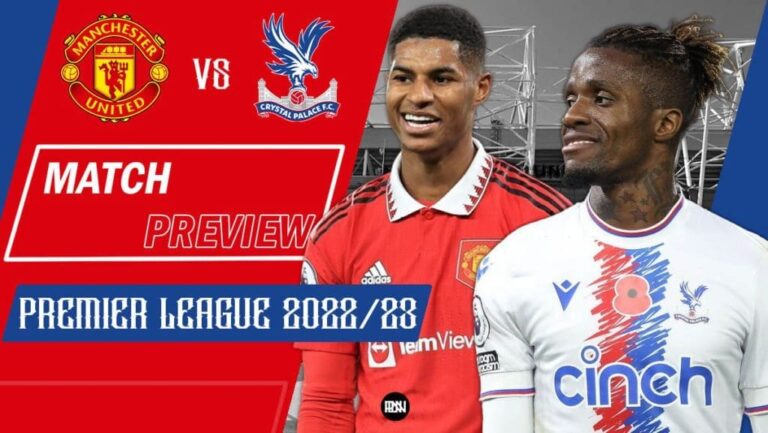 Manchester United vs Crystal Palace: Match Preview | Premier League 2022/23