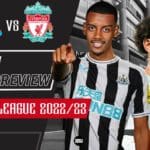 newcastle-united-vs-liverpool-preview-premier-league-2022-23