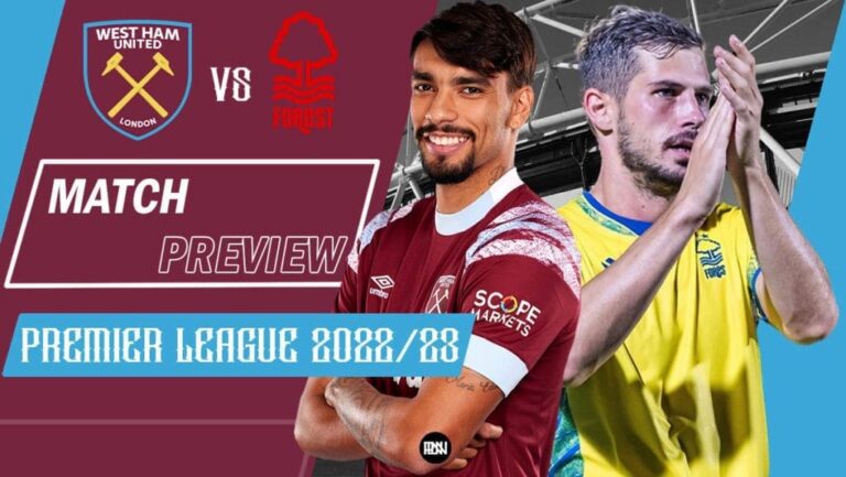 West Ham United vs Nottingham Forest: Match Preview | Premier League 2022/23