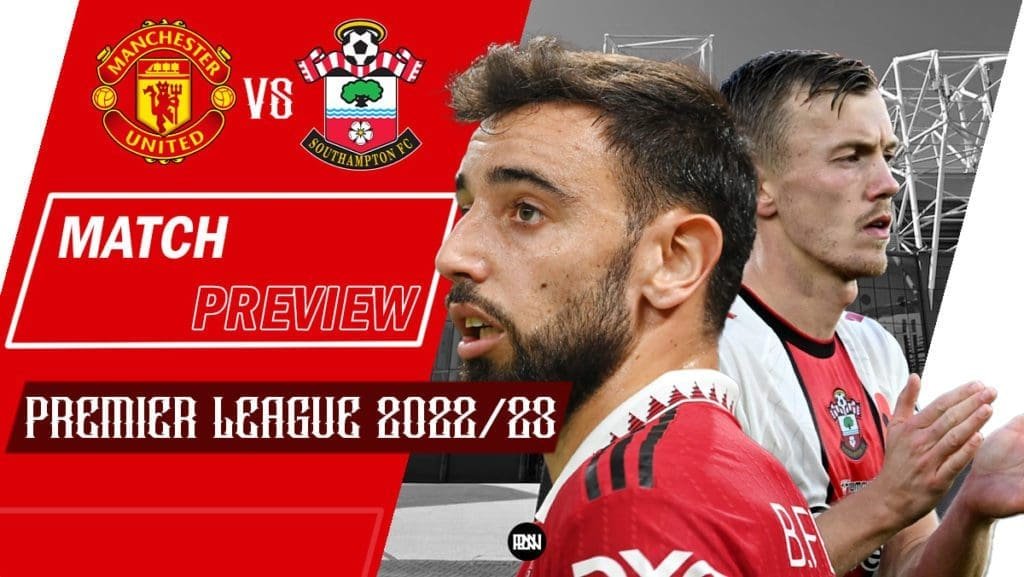 Manchester-United-vs-Southampton-Match-Preview-Premier-League-2022-23