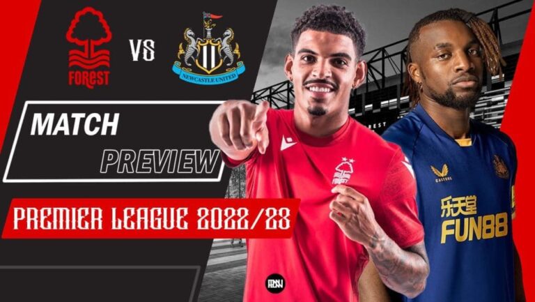 Nottingham Forest vs Newcastle United: Match Preview | Premier League 2022/23