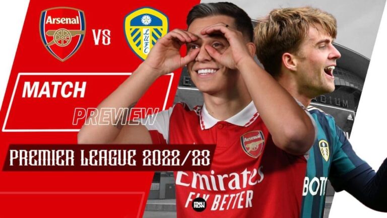 Arsenal vs Leeds United: Match Preview | Premier League 2022/23