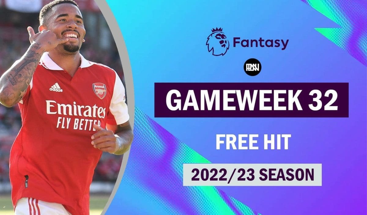 FPL-Gameweek-32-Free-Hit-Draft