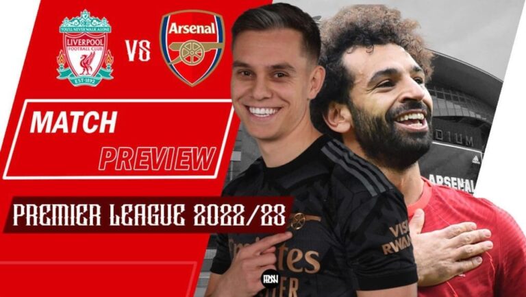 Liverpool vs Arsenal: Match Preview | Premier League 2022/23