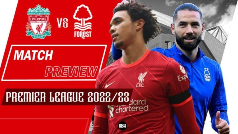 Liverpool vs Nottingham Forest: Match Preview | Premier League 2022/23