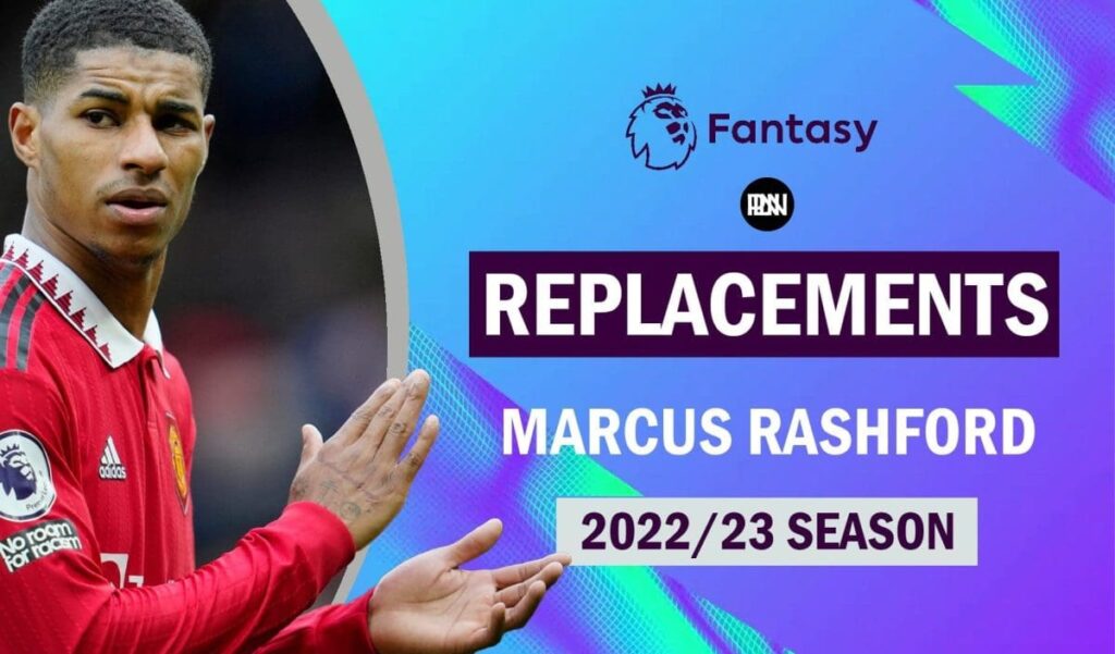 Marcus Rashford replacements FPL Gameweek 31