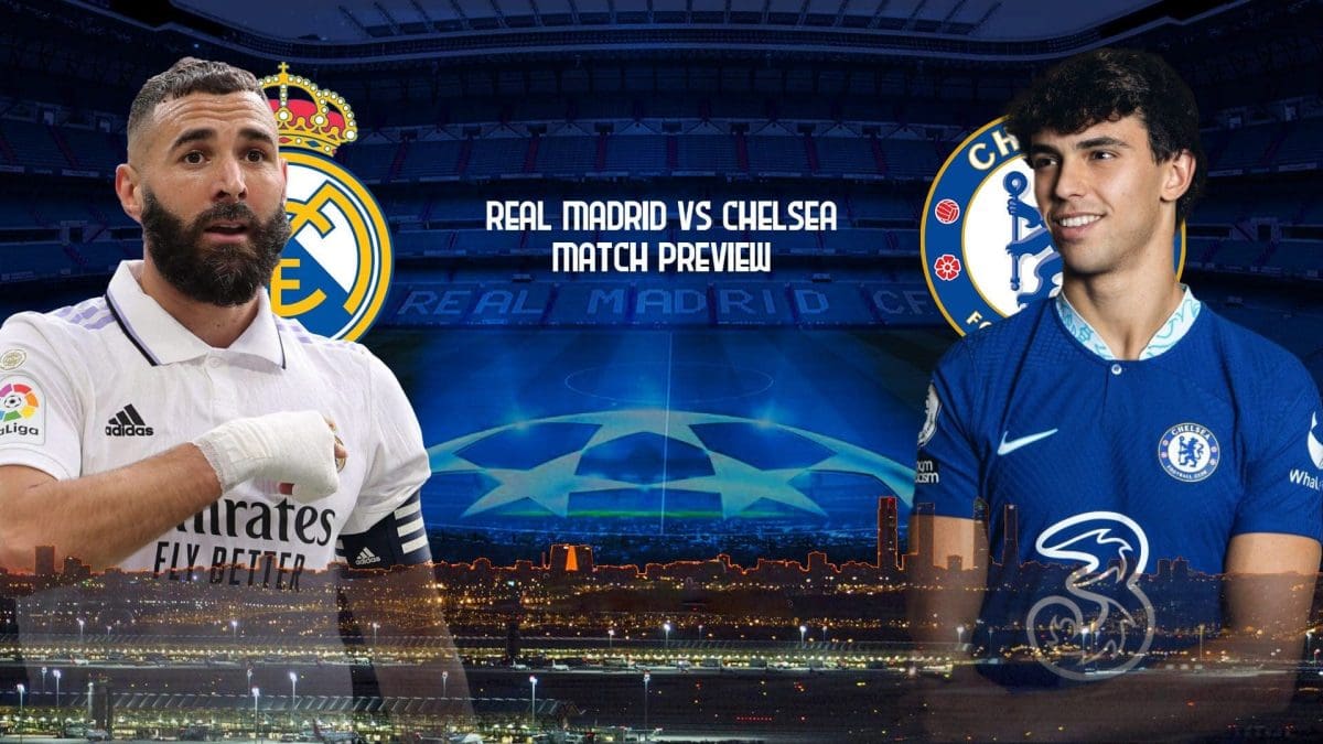 Real-Madrid-vs-Chelsea-Match-Preview-Champions-League-2022-23