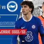 chelsea-vs-brighton-match-preview-premier-league-2022-23