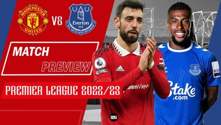 Manchester United vs Everton: Match Preview | Premier League 2022/23