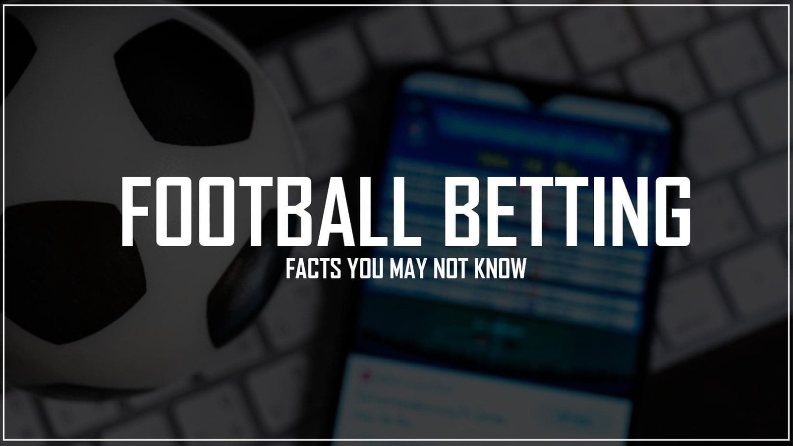 FOOTBALL-BETTING-FACTS